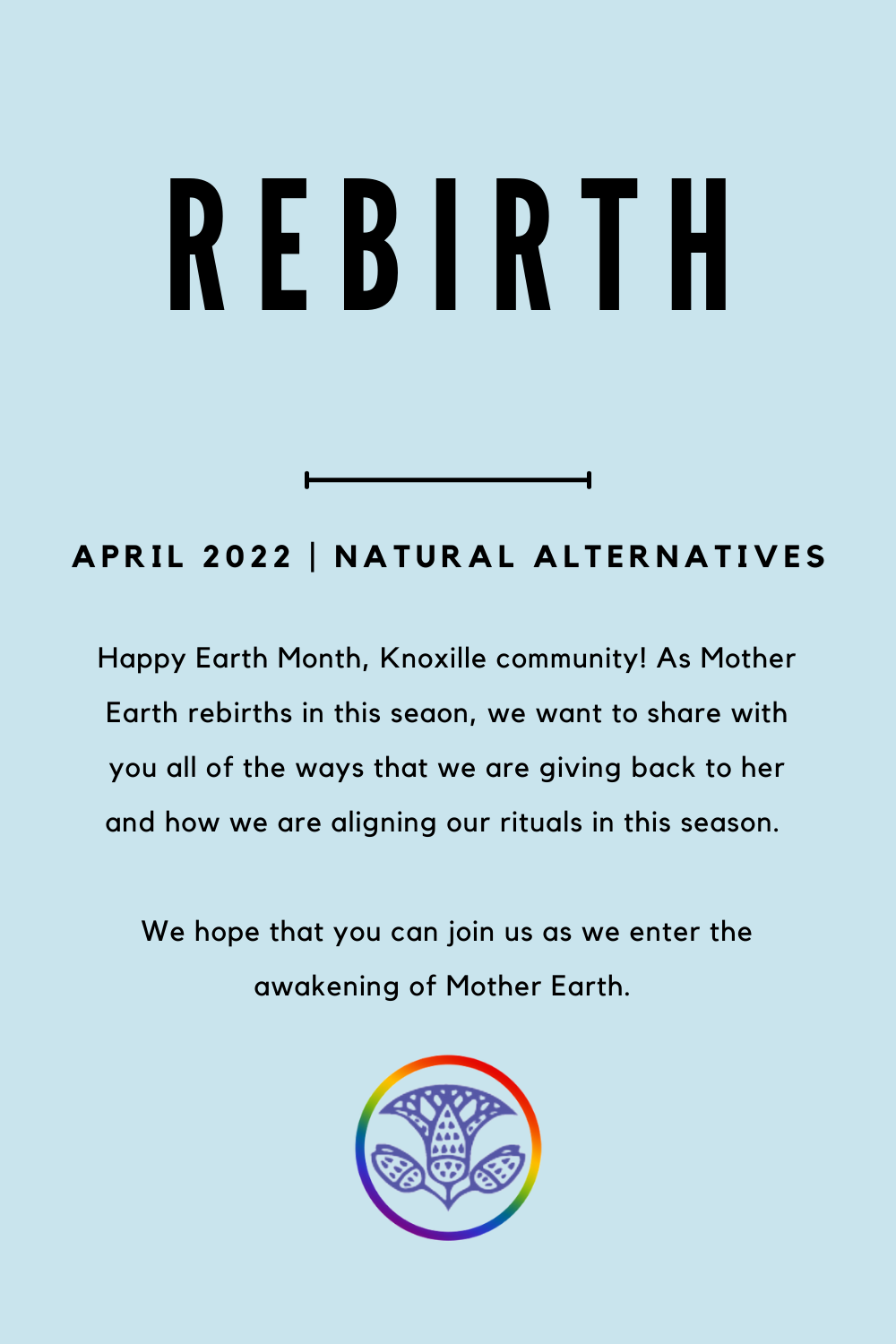 REBIRTH - HAPPY EARTH MONTH!, Natural Alternatives Salon & Spa