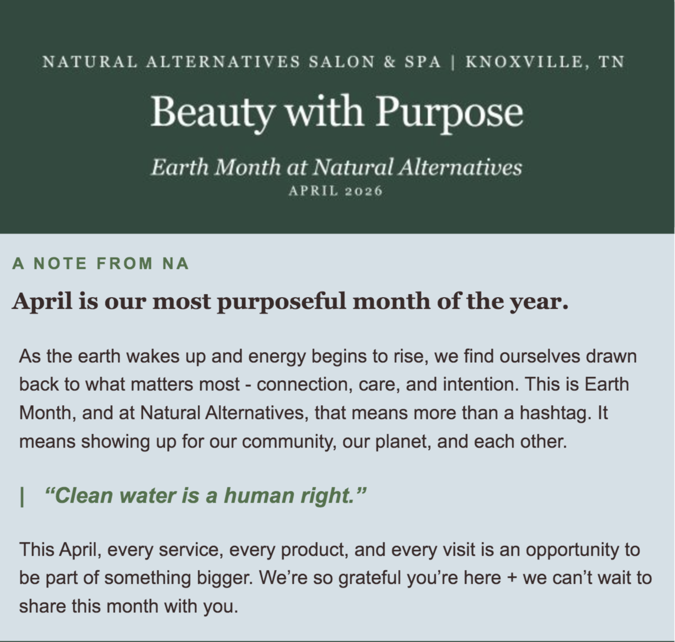Promotional flyer for Natural Alternatives Salon & Spa's "Beauty with Purpose" Earth Month event, highlighting April's environmental focus and the message "Clean water is a human right.