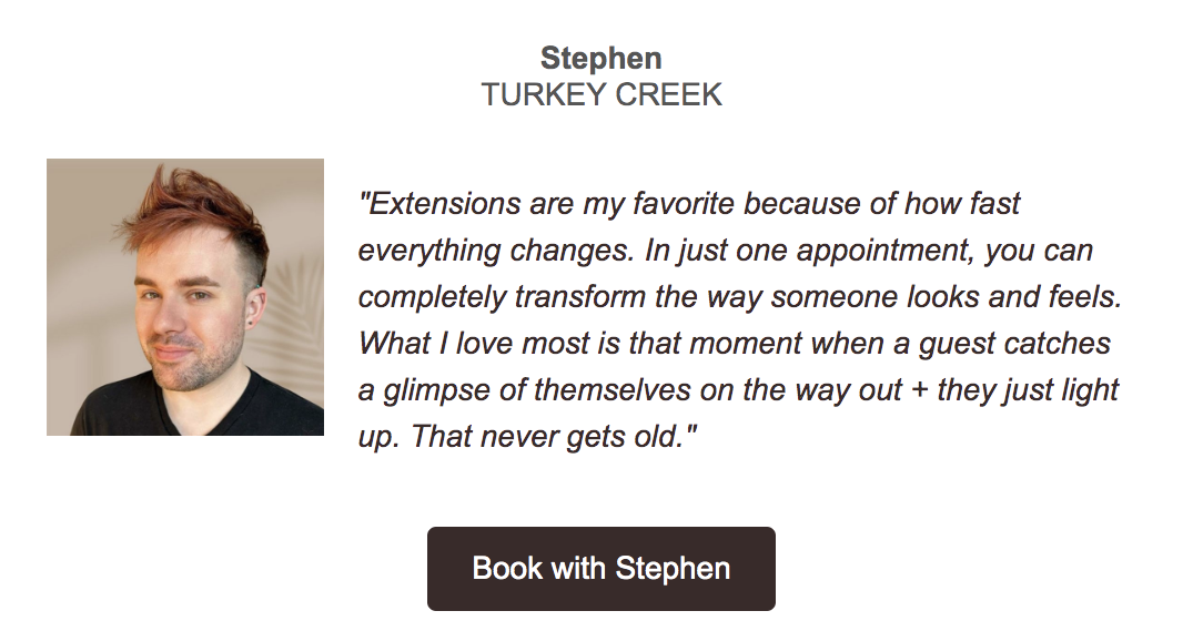 Portrait of Stephen from Turkey Creek alongside a quote about loving hair extensions and how they transform guests' looks, with a "Book with Stephen" button below.